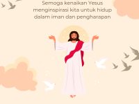 Selamat Hari Kenaikan Yesus Kristus 2024. Semoga kasih dan damai yang dibawa-Nya selalu hadir dalam hidup kita.